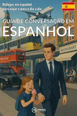Guia de conversação em espanhol: Diálogos em espanhol para viajar e para o dia a dia baixar o livro de graça