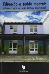Educação e Saúde Mental: Reflexão a Partir da Escola da Ponte em Portugal