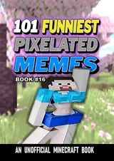 101 FUNNIEST PIXELATED MEMES : BOOK 16 (English Edition)
