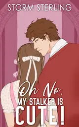 Oh No, My Stalker Is Cute!: A Sweet, Closed-Door Romcom (Criminally Captivated Book 3) (English Edition)