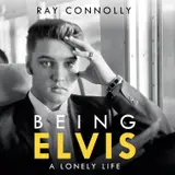 Being Elvis: A Lonely Life