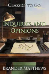 Inquiries and Opinions: Restored Classics to Go Edition (English Edition)