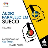 Áudio Paralelo em Sueco - Aprender Sueco com 501 Frases em Áudio Paralelo - Volume 2 baixar o livro de graça
