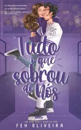 Tudo o que Sobrou de Nós (Easton U Livro 1) baixar o livro de graça