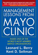 Management Lessons from Mayo Clinic: Inside One of the World’s Most Admired Service Organizations (English Edition)