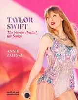 Taylor Swift - The Stories Behind the Songs: Every single track, explored and explained (English Edition)