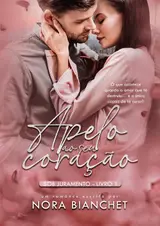Apelo Ao Seu Coração - Trilogia Sob Juramento 1 baixar o livro de graça