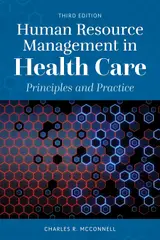Human Resource Management in Health Care: Principles and Practice (English Edition)