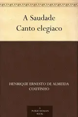 A Saudade Canto elegiaco