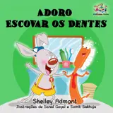 Adoro Escovar os Dentes (Portuguese Bedtime Collection) baixar o livro de graça