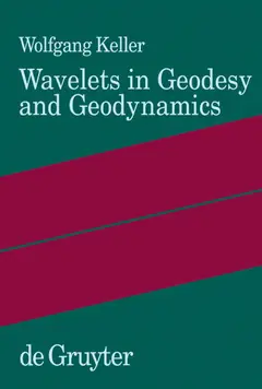 Wavelets in Geodesy and Geodynamics (English Edition) Baixar grátis