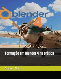 Formação em Blender 4 na prática (Portuguese Edition) Baixar grátis