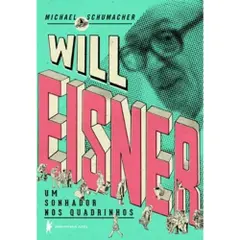 Will Eisner: Um sonhador nos quadrinhos Baixar grátis