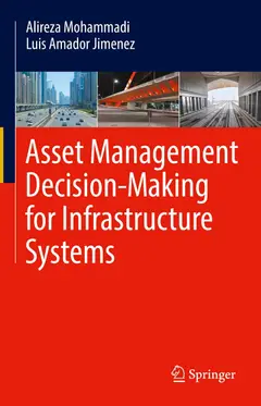 Asset Management Decision-Making For Infrastructure Systems (Engineering) (English Edition) Baixar grátis