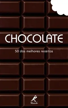 Chocolate: 50 das melhores receitas Baixar grátis