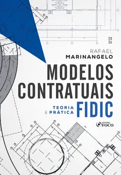 Modelos Contratuais FIDIC - Teoria e Prática - 1ª Ed - 2026 Baixar grátis