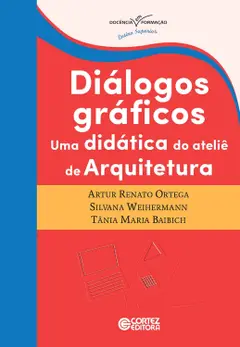 Diálogos gráficos: uma didática do ateliê de arquitetura Baixar grátis
