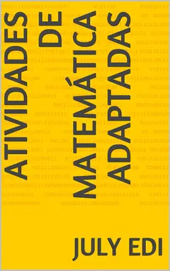 Atividades de matemática adaptadas (Atividades matemática adaptadas Livro 1) Baixar grátis