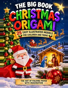 THE BIG BOOK CHRISTMAS ORIGAMI Baixar grátis