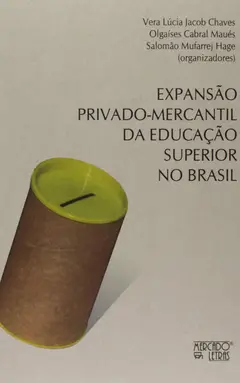 Expansão Privado-mercantil da Educação Superior no Brasil Baixar grátis