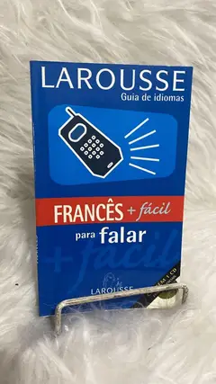 Francês + Fácil Para Falar - Larousse Guia De Idiomas (+ Audio CD) Baixar grátis