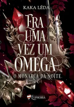 ERA UMA VEZ UM ÔMEGA: O Monarca da Noite Baixar grátis