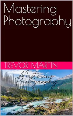 Mastering Photography (English Edition) Baixar grátis