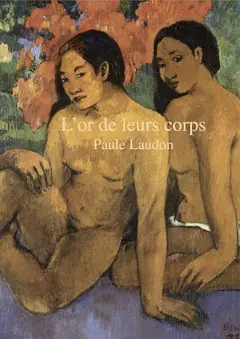 L'or de leur corps (French Edition) Baixar grátis